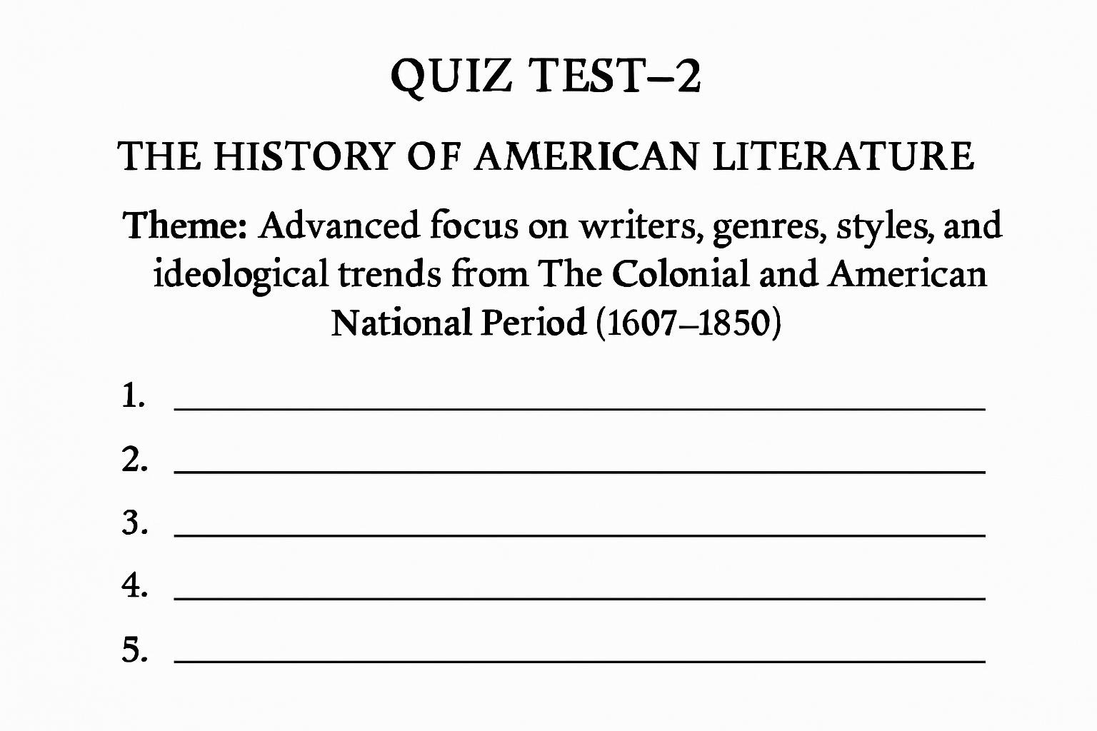 Quiz Test-2 The History of American Literature