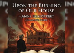 Upon the Burning of Our House-Anne Bradstreet-Complete Guide